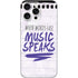 When Words Fail Music Speaks iPhone 16 Pro Max Skin