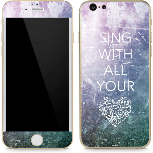 Sing With All Your Heart iPhone 6/6s Skin