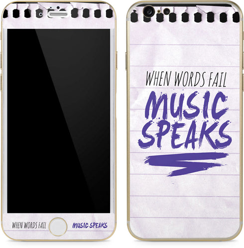When Words Fail Music Speaks iPhone 6/6s Skin