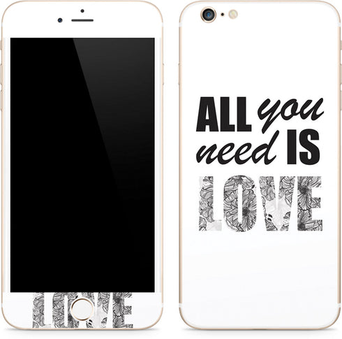 All You Need Is Love BW iPhone 6/6s Plus Skin