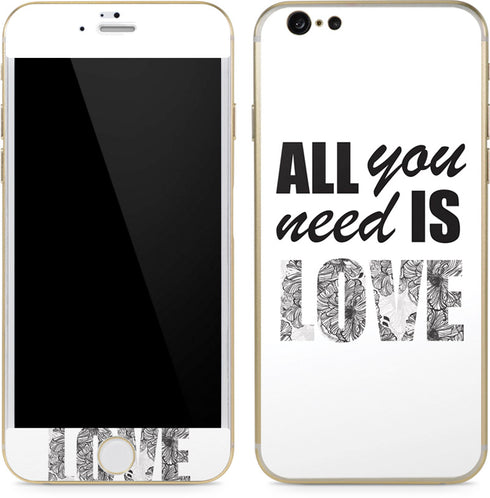 All You Need Is Love BW iPhone 6/6s Skin