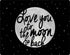 To The Moon And Back BW iPhone XS Clear Case