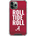 University of Alabama Roll Tide Roll iPhone 11 Pro Max Clear Case