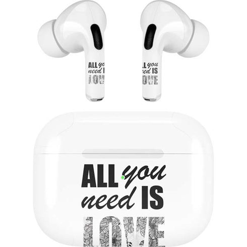 All You Need Is Love BW AirPods Pro 2nd Gen Skin