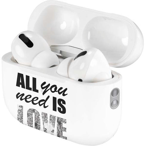 All You Need Is Love BW AirPods Pro 2nd Gen Skin