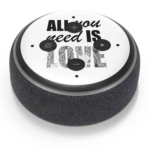 All You Need Is Love BW Amazon Echo Dot Skin