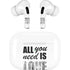 All You Need Is Love BW Apple AirPods Pro Skin