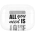 All You Need Is Love BW Apple AirPods Pro Skin
