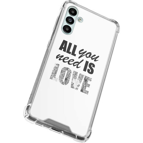 All You Need Is Love BW Galaxy A13 5G Clear Case