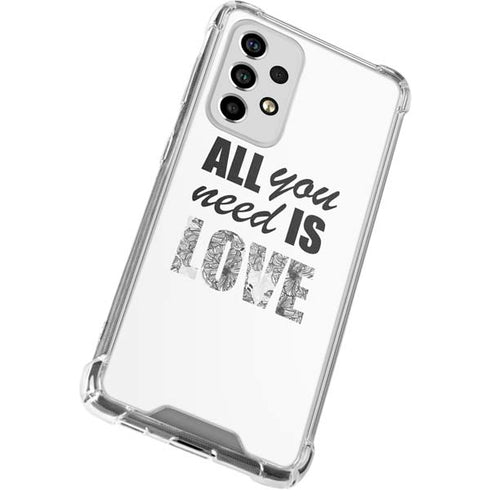 All You Need Is Love BW Galaxy A53 5G Clear Case