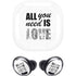 All You Need Is Love BW Galaxy Buds Pro Skin