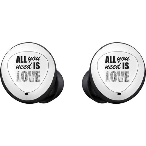 All You Need Is Love BW Galaxy Buds Skin