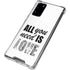 All You Need Is Love BW Galaxy Note20 5G Clear Case