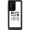 All You Need Is Love BW Galaxy Note20 Ultra 5G Waterproof Case