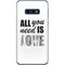 All You Need Is Love BW Galaxy S10e Skin