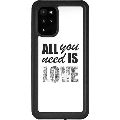All You Need Is Love BW Galaxy S20 Plus Waterproof Case