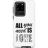All You Need Is Love BW Galaxy S20 Ultra 5G Pro Case