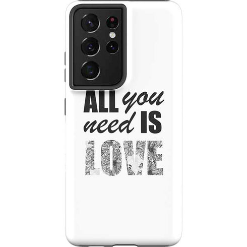 All You Need Is Love BW Galaxy S21 Ultra 5G Pro Case