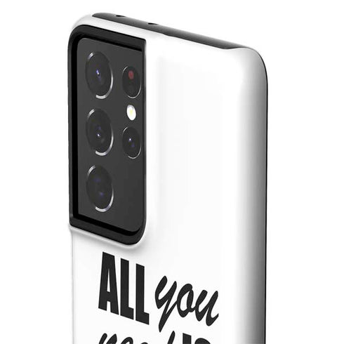 All You Need Is Love BW Galaxy S21 Ultra 5G Pro Case
