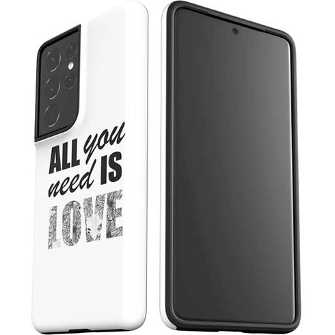 All You Need Is Love BW Galaxy S21 Ultra 5G Pro Case