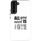 All You Need Is Love BW Galaxy S22 Plus Pro Case