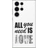 All You Need Is Love BW Galaxy S23 Ultra Skin