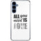 All You Need Is Love BW Galaxy S24 Clear Case