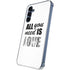 All You Need Is Love BW Galaxy S24 Clear Case