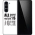 All You Need Is Love BW Galaxy Z Fold5 5G Skin