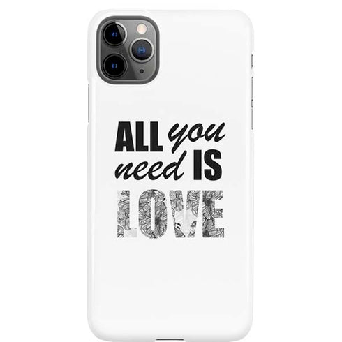 All You Need Is Love BW iPhone 11 Pro Max Lite Case