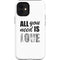 All You Need Is Love BW iPhone 12 Mini Impact Case