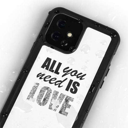 All You Need Is Love BW iPhone 12 Mini Waterproof Case