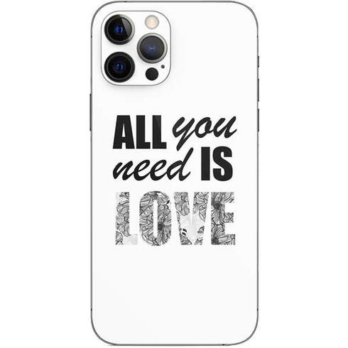All You Need Is Love BW iPhone 12 Pro Skin
