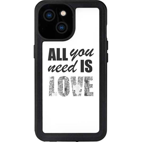 All You Need Is Love BW iPhone 13 Mini Waterproof Case