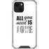 All You Need Is Love BW iPhone 14 Plus Clear Case