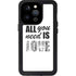 All You Need Is Love BW iPhone 14 Pro Waterproof Case