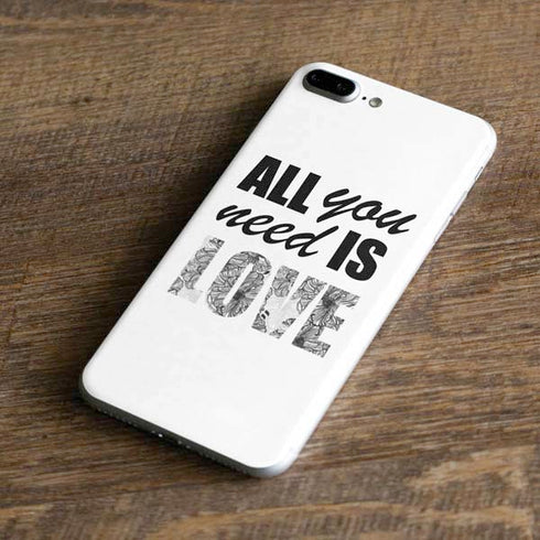 All You Need Is Love BW iPhone 8 Plus Skin