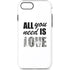 All You Need Is Love BW iPhone 8 Pro Case