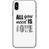 All You Need Is Love BW iPhone X Skin