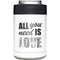 All You Need Is Love BW Yeti Colster Can Insulator Skin