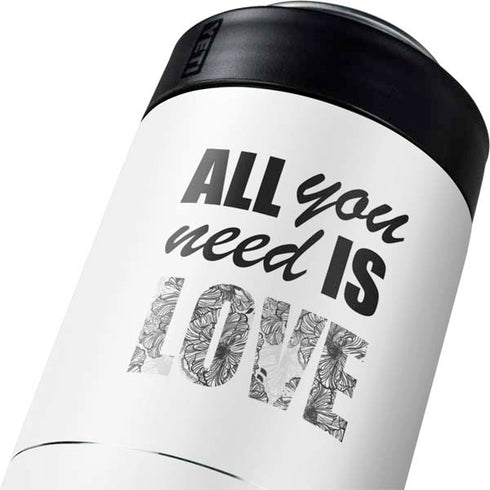All You Need Is Love BW Yeti Colster Can Insulator Skin