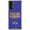 NFL Baltimore Ravens Team Motto Galaxy S21 5G Clear Case