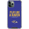 NFL Baltimore Ravens Team Motto iPhone 11 Pro Max Clear Case