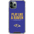 NFL Baltimore Ravens Team Motto iPhone 11 Pro Max Clear Case