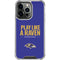 NFL Baltimore Ravens Team Motto iPhone 13 Pro Clear Case