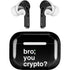 Bro You Crypto AirPods Pro 2nd Gen Skin