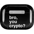Bro You Crypto AirPods Pro 2nd Gen Skin