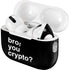 Bro You Crypto AirPods Pro 2nd Gen Skin