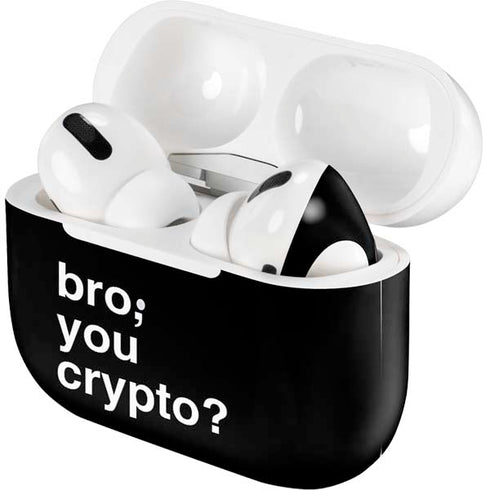 Bro You Crypto Apple AirPods Pro Skin
