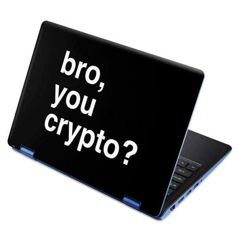 Bro You Crypto Aspire R11 11.6in Skin